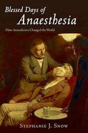 Cover of Blessed Days of Anaesthesia by Stephanie Snow