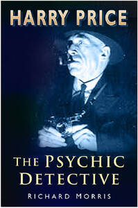 Cover of Harry Price: The Psychic Detective by Richard Morris