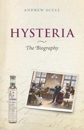 Cover of Hysteria: The Biography by Andrew Scull