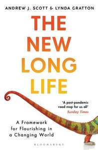 Cover of The New Long Life by Andrew J Scott and Lynda Gratton