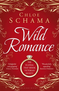 Cover of Wild Romance by Chloe Schama